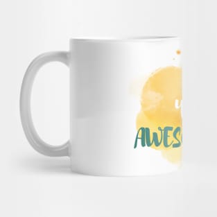 Keep on your Awesomeness Mug